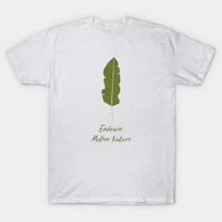 Embrace Mother Nature T-Shirt